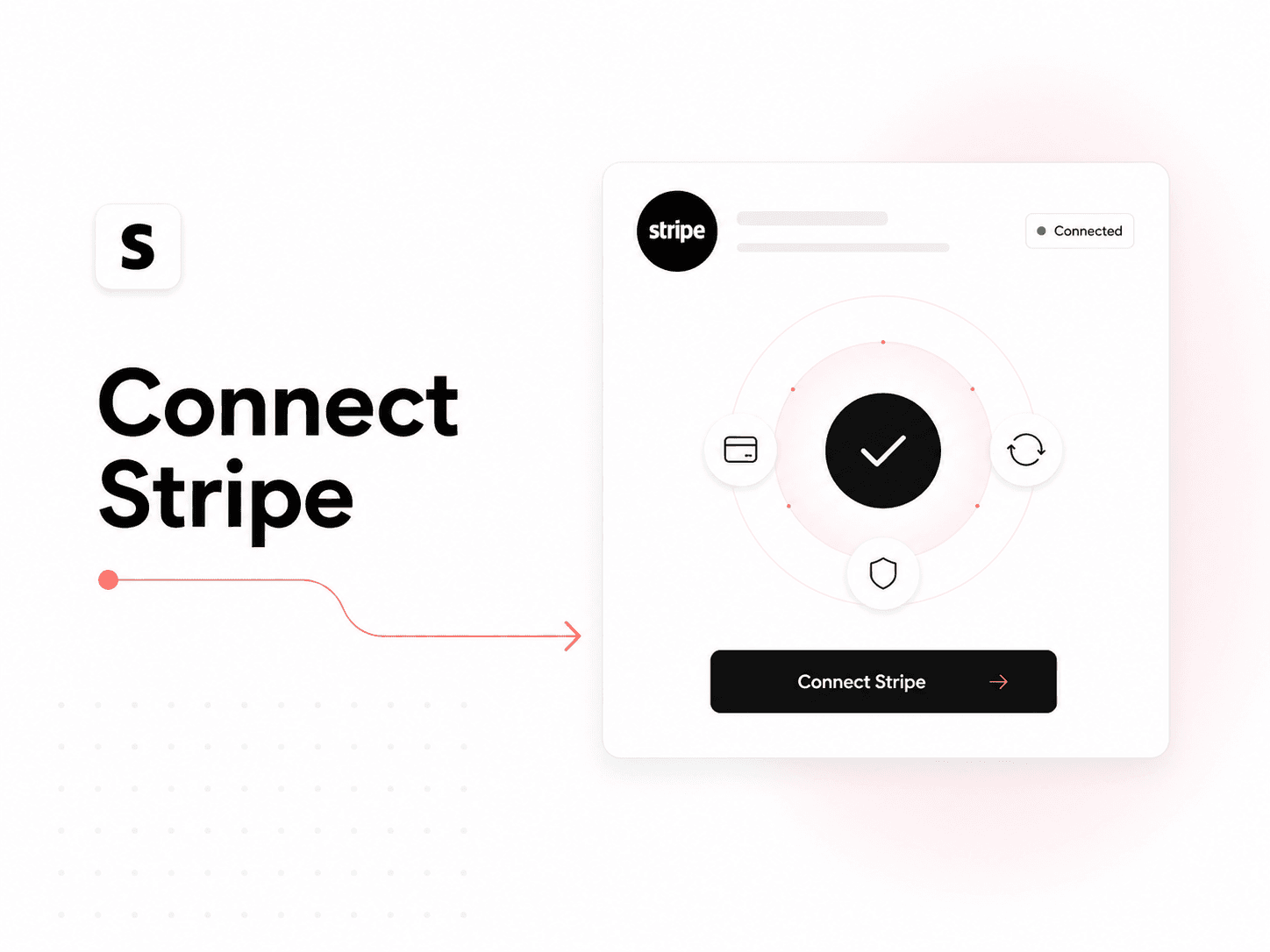 Connect Stripe illustration: a Stripe account card marked Connected with a Connect Stripe button